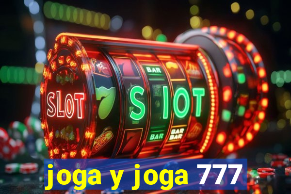 joga y joga 777